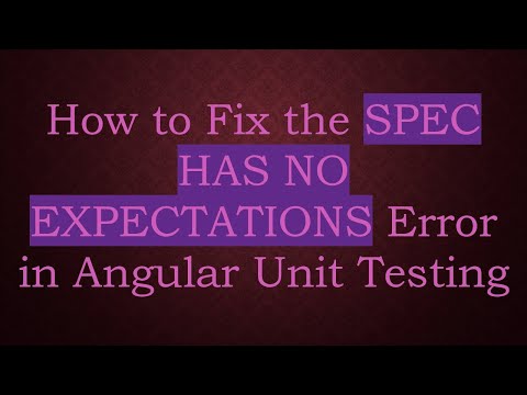 How to Fix the SPEC HAS NO EXPECTATIONS Error in Angular Unit Testing