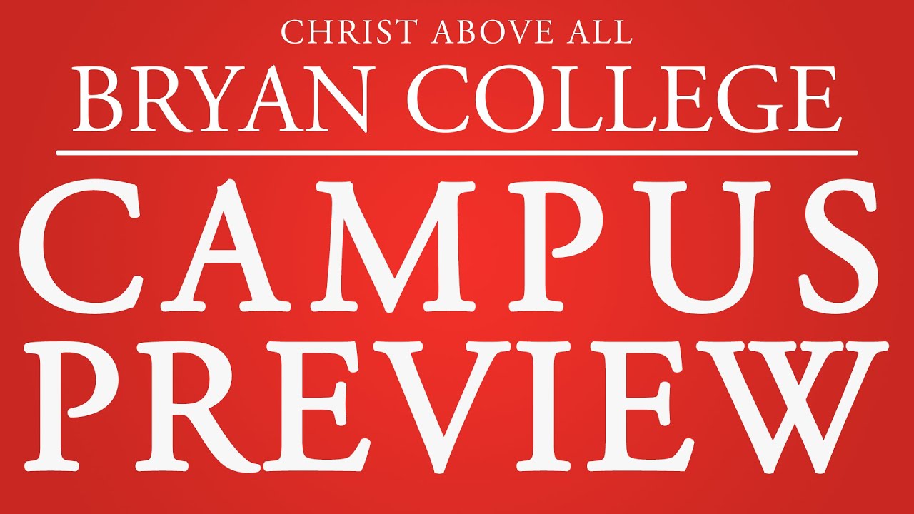 Life at BC | Bryan College Campus Preview