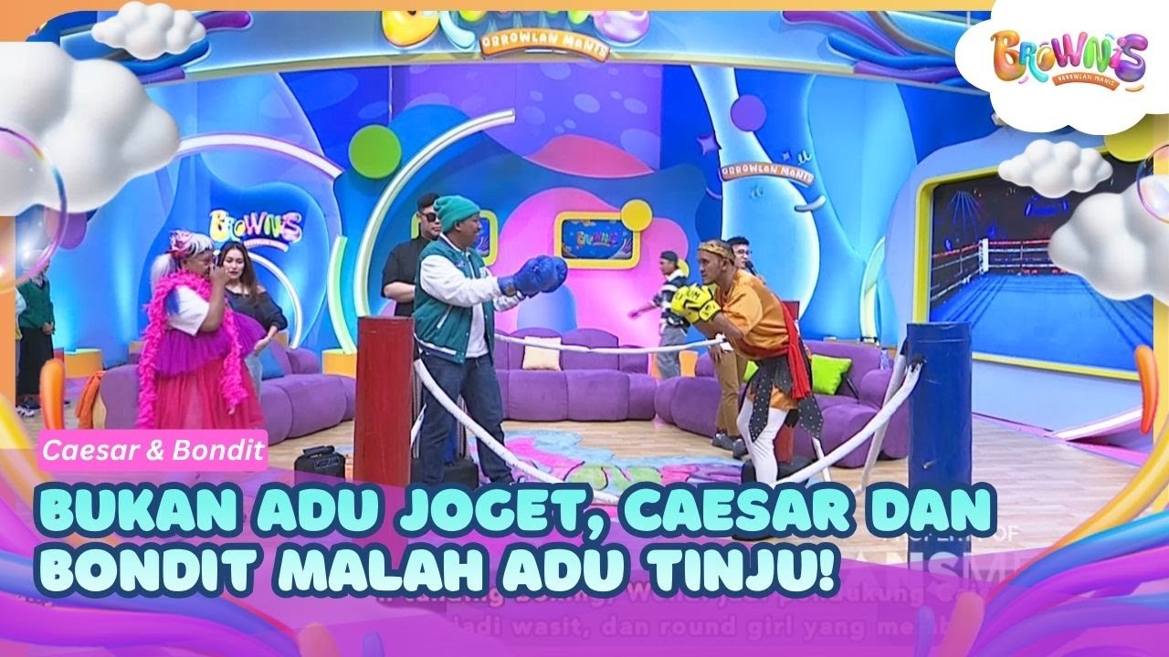 Bukan Adu Joget, Caesar dan Bondit Malah Adu Tinju! - BROWNIS (4/2/26) P1