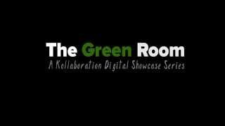 Kollaborations Green Room Opens Soon!
