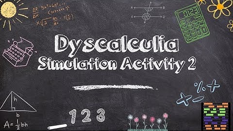 Dyscalculia Simulation Activity 2