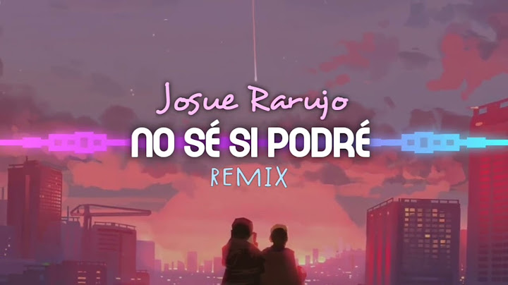 Josue Rarujo - No Sé Si Podré (REMIX JIRRO MÚSICA)