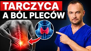 Tarczyca może powodować ból pleców i rwę kulszową