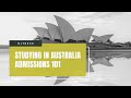 Studying in Australia: Admissions 101