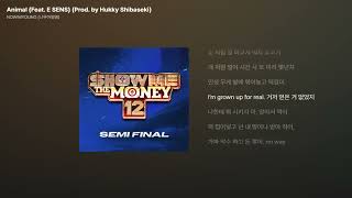 Animal (Feat. E SENS) (Prod. by Hukky Shibaseki) - NOWIMYOUNG (나우아임영) (쇼미더머니 12 Semi Final)