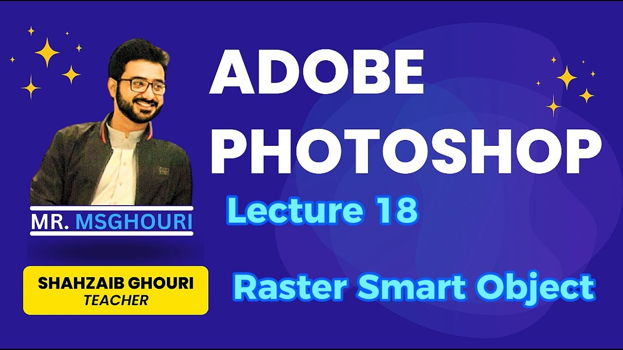 Raster Smart Object - Adobe Photoshop for Beginners - Lecture 18 - Urdu / Hindi 