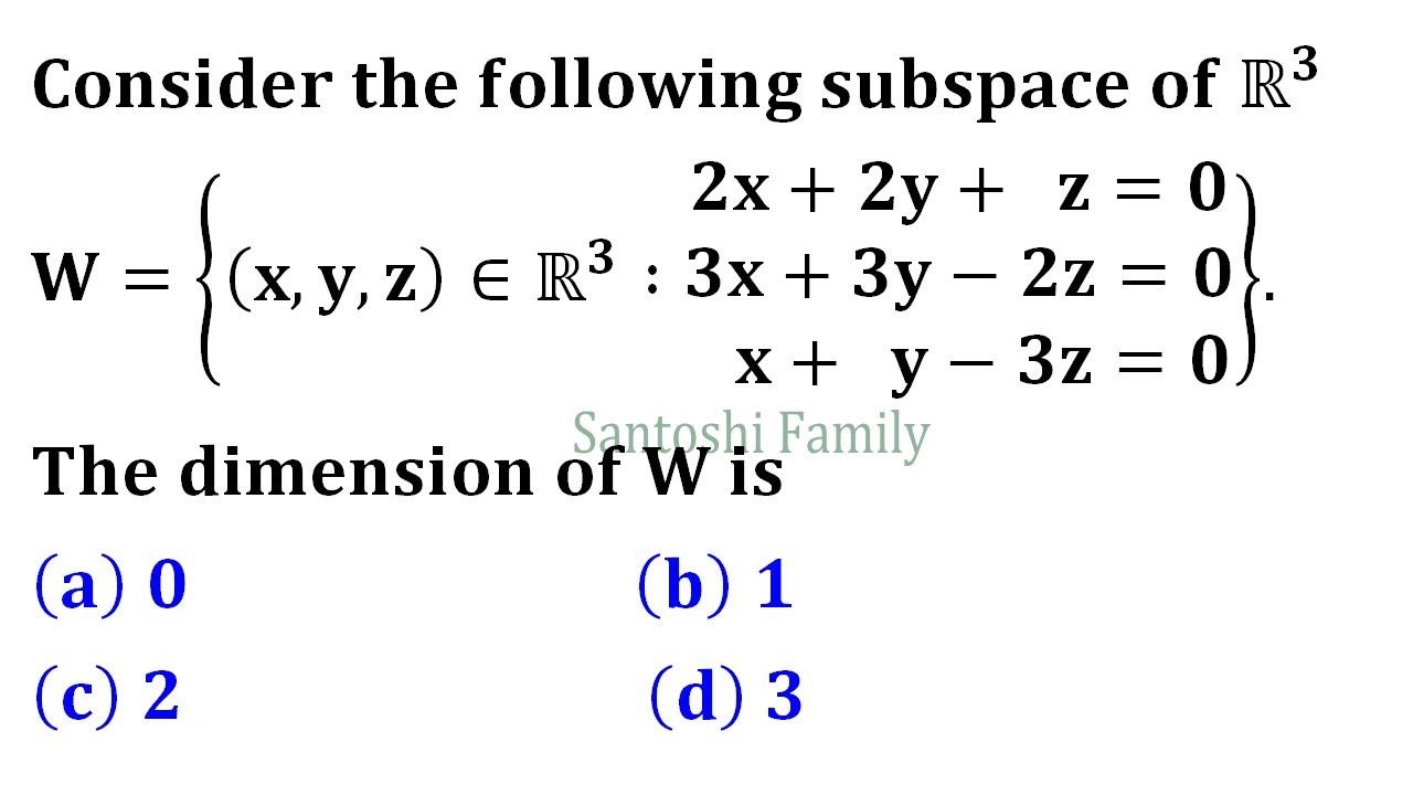 dimension of subspace W of r3 rank nullity theorem Linear Algebra MCQ ...
