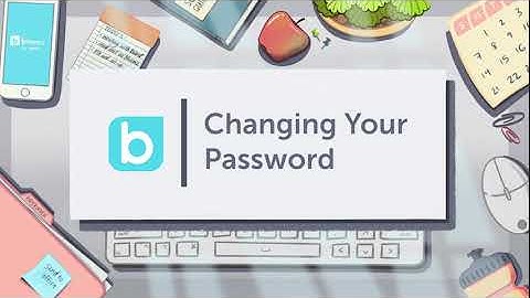 Changing Your Password || Bloomz Tutorials