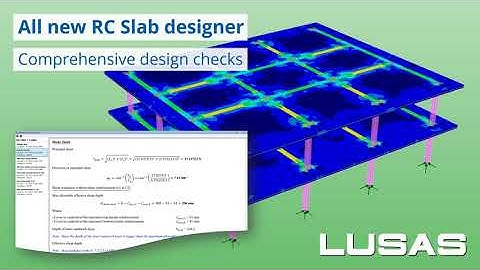 In short: All new RC slab designer in LUSAS version 20