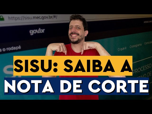 Veja as notas de corte do SiSU 2023.1 - ProEnem