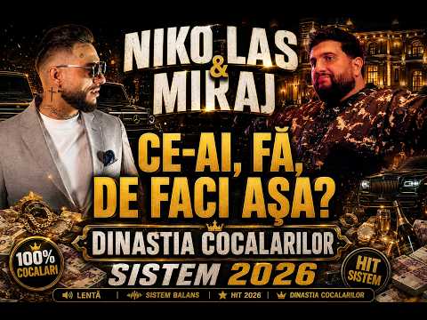NIKOLAS & MIRAJ – CE-AI, FĂ, DE FACI AȘA? 💥 DINASTIA COCALARILOR | SISTEM 2026