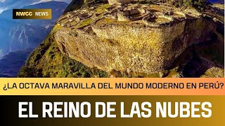 The Kingdom Of The Clouds The Eighth Wonder Of The Modern World?