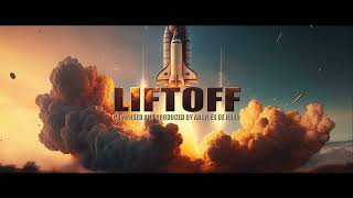 Music : Liftoff Soundtrack @AndriesdeHaan