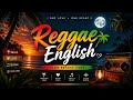 Island Moonlight 🌴 Best Slow Reggae Love Songs 2026