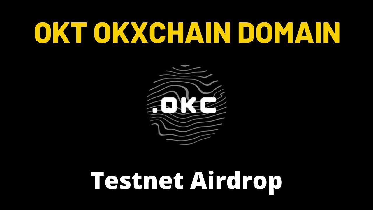 OKT OKXchain Domain Testnet !!!! Get Confirmed Airdrop !!!!