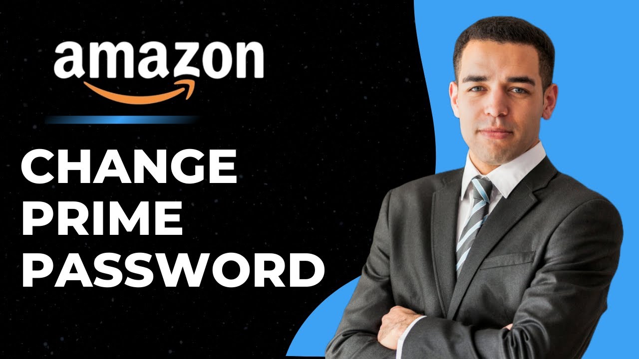 How to Change Amazon Prime Password !