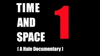 Hale - Time And Space Documentary Part 1