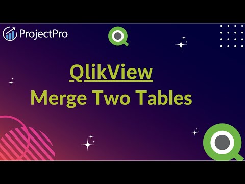 Learn How To Merge Two Tables And Represent Them In QlikView