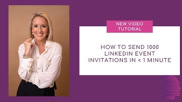 How to send 1000 LinkedIn Event Invitations in less than 1 minute