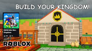 BUILD YOUR KINGDOM IN MINI WAR: KINGDOMS ROBLOX