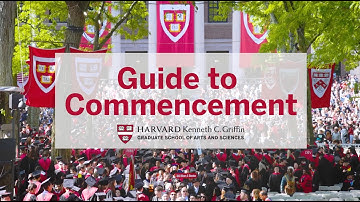 Guide to Commencement | Harvard Griffin GSAS