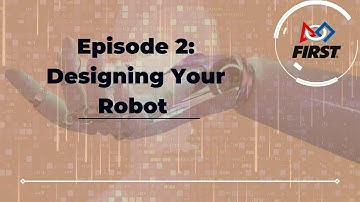 Designing Your Robot