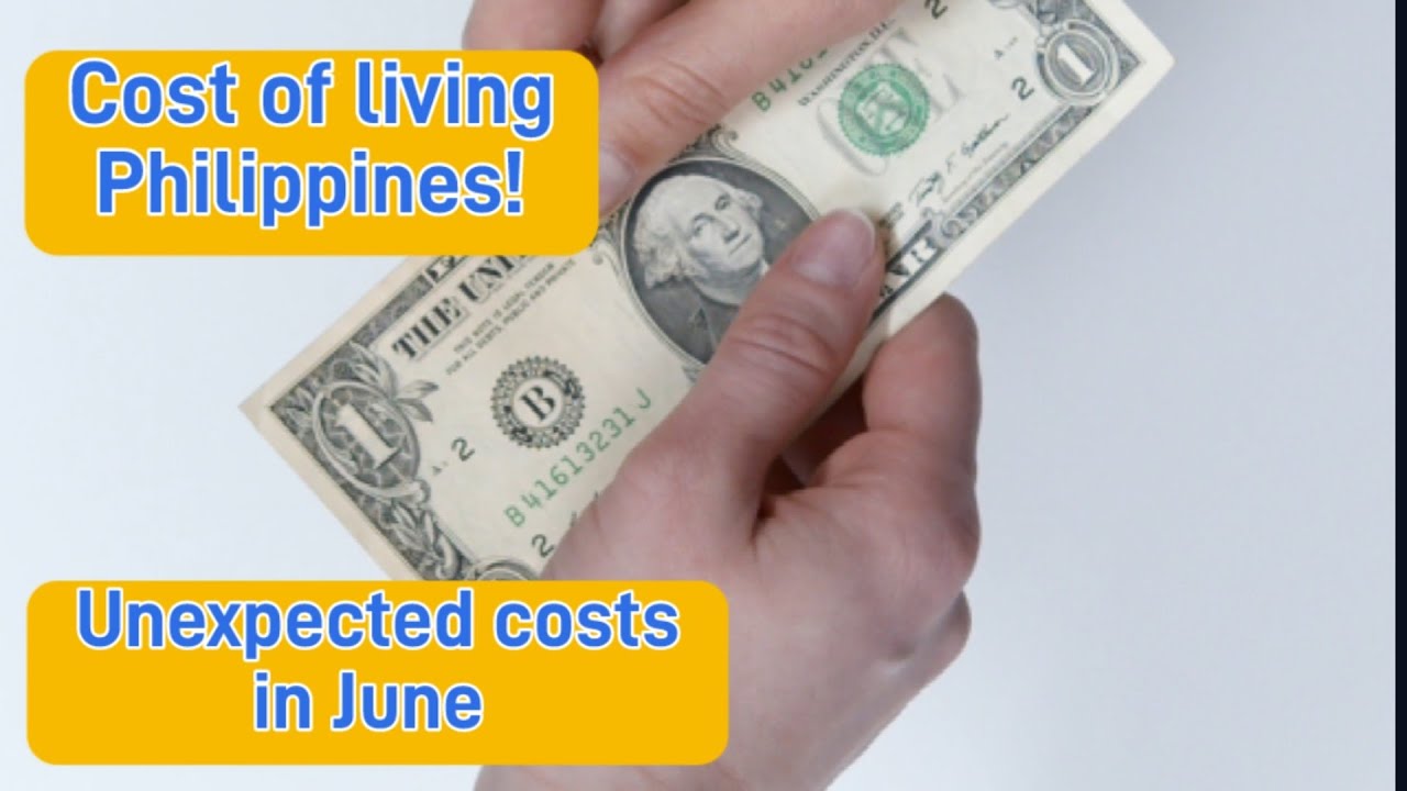 Cost of living Philippines, unexpected expenses in June! YouTube