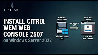 Install Citrix WEM Web Console 2507 on Windows Server 2022