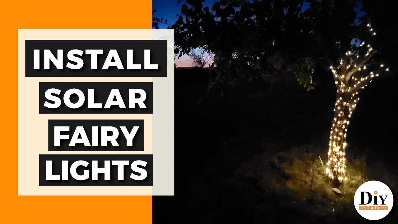 Tip to Installing Solar Fairy Lights - GREAT Outside Solar