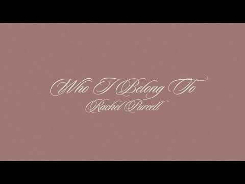Rachel Purcell - "Who I Belong To" (Official Audio Video)