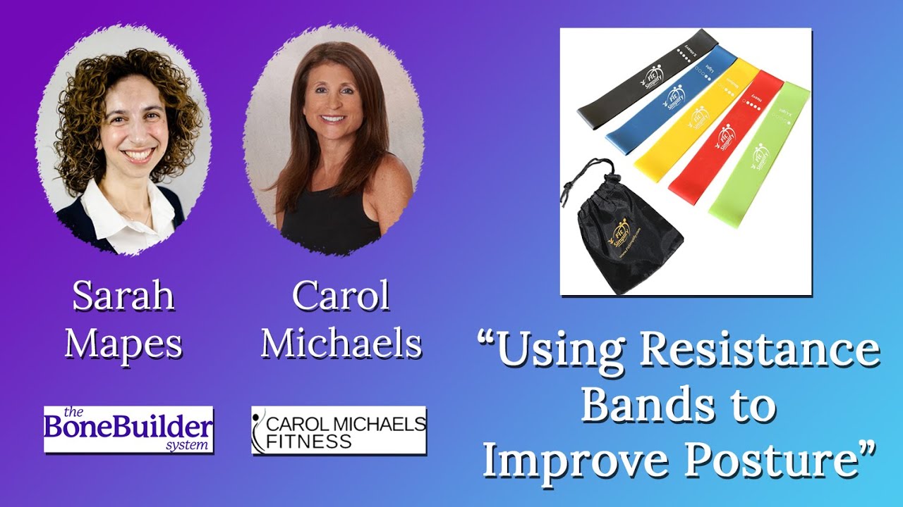 Learn How to Use Resistance Bands to Improve Posture Safe for