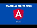 Angular Material Select tutorial | Angular Material 12 [2021]