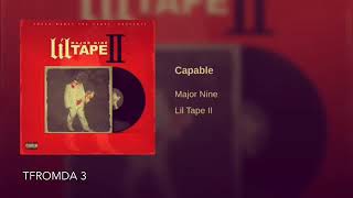 Major Nine - Capable (FAST)