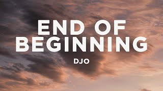 Djo - End Of Beginning (Lyrics)