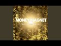 Money magnet