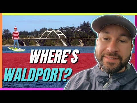 The Wonderful World of Waldport Oregon [True Oregon Coast Living]