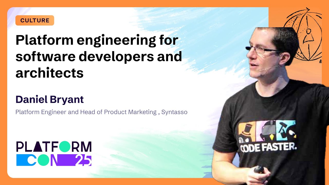 Platform engineering for software developers and architects - Daniel ...