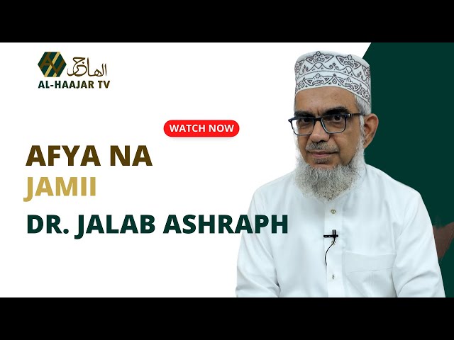 03 - AFYA NA JAMII || AFYA NA MAZOEZI (OVERWEIGHT/OBESITY) || DR. JALAB ASHRAPH