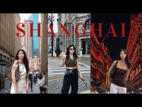 china vlog🇨🇳 | shanghai citywalk, the bund, yu garden, the best shopping area, where to eat 上海vlog