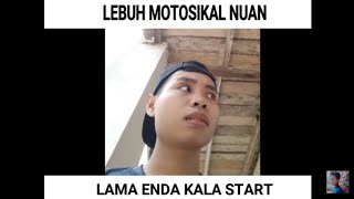 Lebuh Motosikal Nuan Lama Dah Enda Start