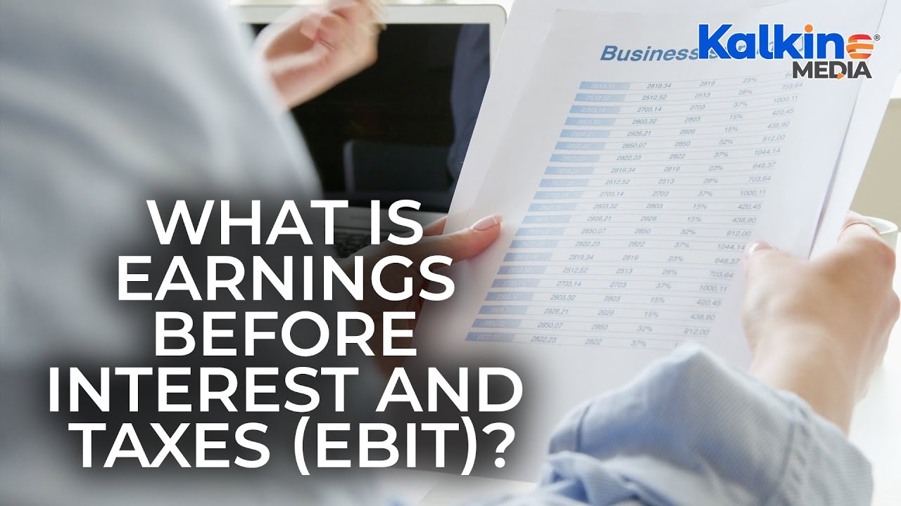 What is Earnings Before Interest and Taxes, EBIT? - YouTube