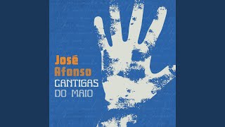 Video thumbnail of "José Afonso - Cantigas Do Maio"