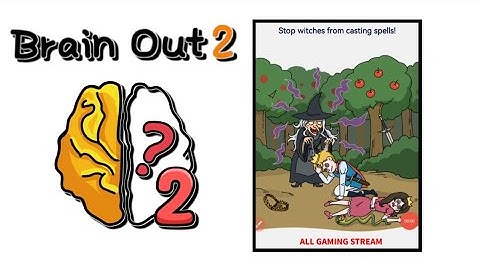 Brain Out 2 Level 77 || stop witches from casting spells! Gameplay