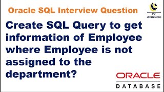 SQL Query to get information about Employees where Employees are not assigned to the department?