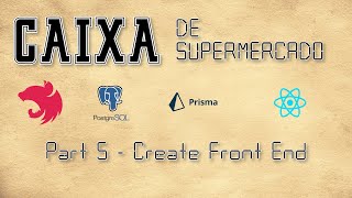 Criando um Caixa de Supermercado - Parte 5 - React, Figma