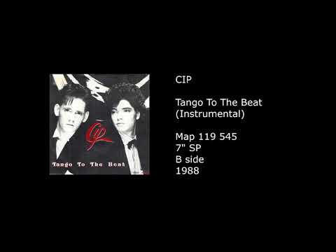 Cip (4) — CIP - Tango To The Beat (Instrumental) - 1988