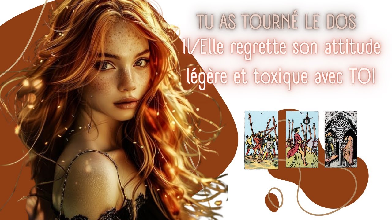TU AS TOURNÉ LE DOS...IL/ELLE REGRETTE SON ATTITUDE LÉGÈRE ET TOXIQUE AVEC TOI...