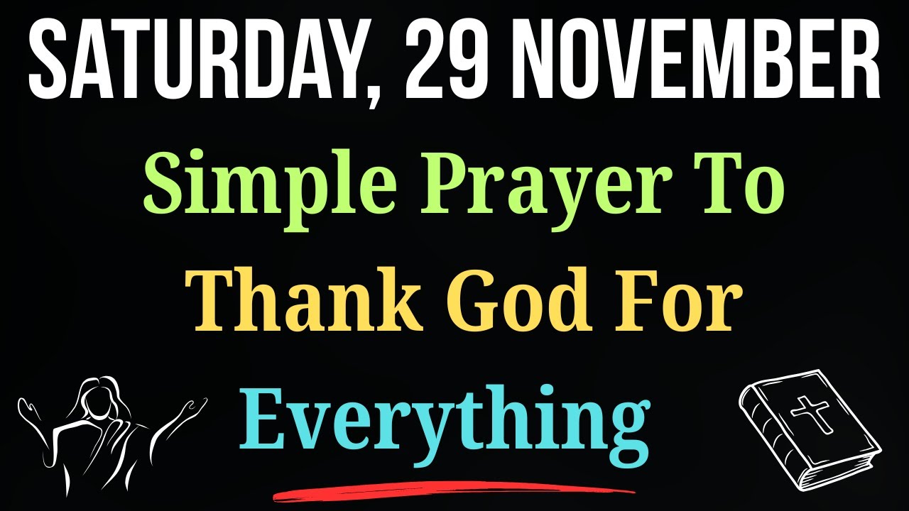 💖New Simple Saturday Prayer to Thank God for All His Goodness | A Moment of Gratitude | November 29