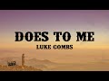Does To Me Luke Combs Lyrics mp3