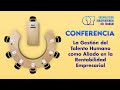 Conferencia: La Gestión del Talento Humano como Aliado en la Rentabilidad Empresarial